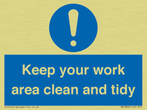 Keep your work area clean and tidy